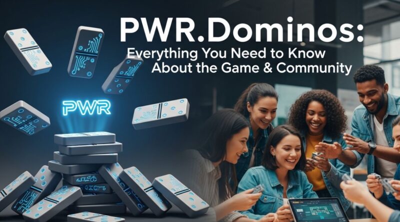 PWR.Dominos